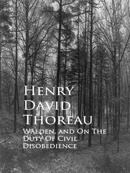 Title details for Walden, and On the Duty of Civil Disobedience by Henry David Thoreau - Wait list